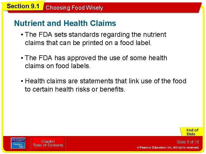 Section 9. 1 Choosing Food Wisely Nutrient and Health Claims • The FDA sets