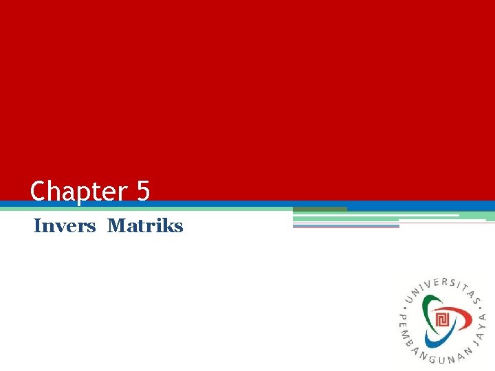 Chapter 5 Invers Matriks 