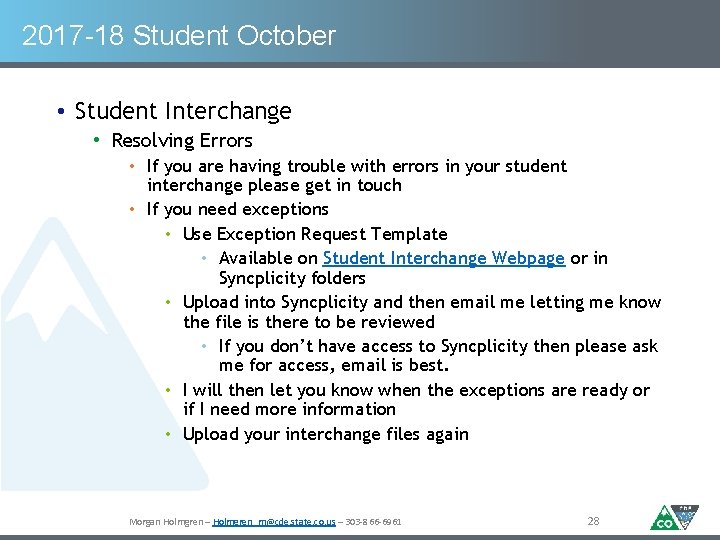 2017 -18 Student October • Student Interchange • Resolving Errors • If you are