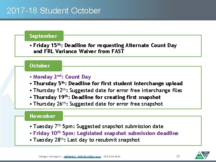 2017 -18 Student October September • Friday 15 th: Deadline for requesting Alternate Count