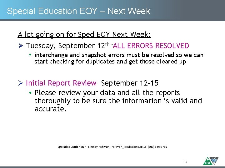 Special Education EOY – Next Week A lot going on for Sped EOY Next