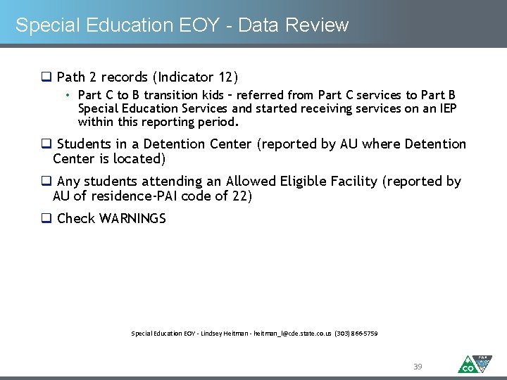 Special Education EOY - Data Review q Path 2 records (Indicator 12) • Part
