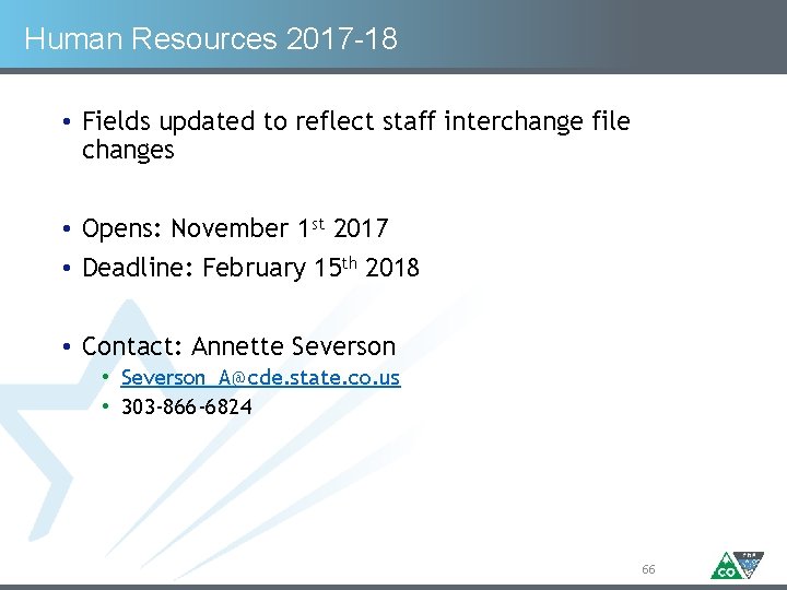 Human Resources 2017 -18 • Fields updated to reflect staff interchange file changes •