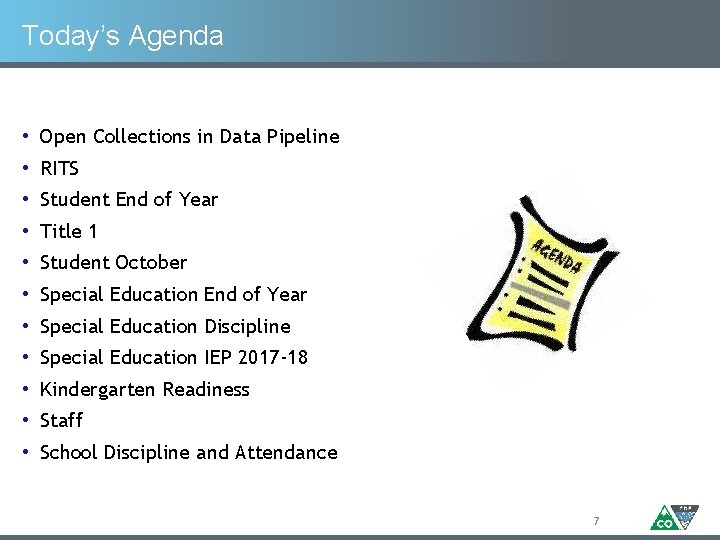 Today’s Agenda • Open Collections in Data Pipeline • RITS • Student End of