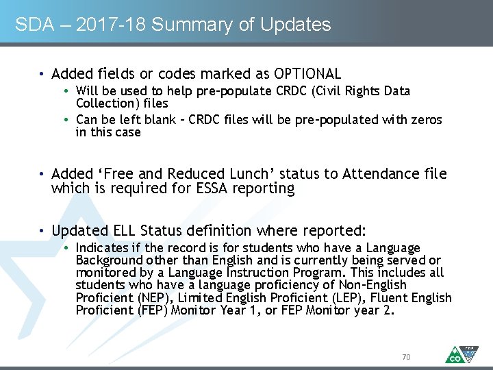 SDA – 2017 -18 Summary of Updates • Added fields or codes marked as