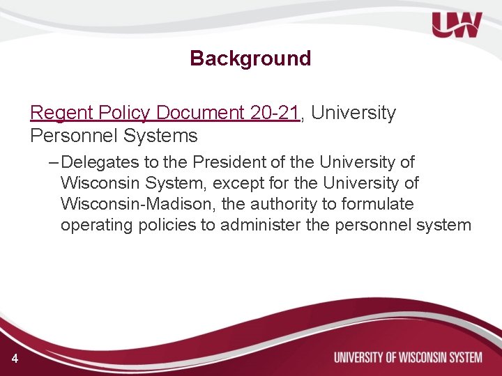 Background Regent Policy Document 20 -21, University Personnel Systems – Delegates to the President