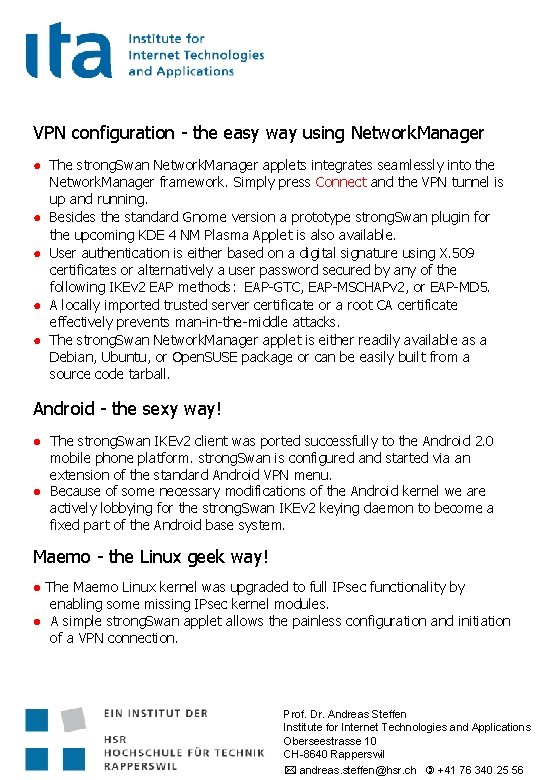 VPN configuration - the easy way using Network. Manager ● The strong. Swan Network.