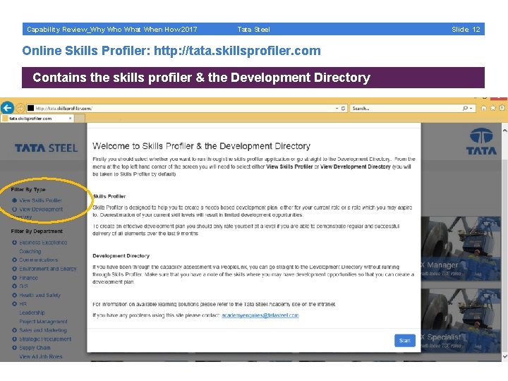 Capability Review_Why Who What When How 2017 Tata Steel Online Skills Profiler: http: //tata.