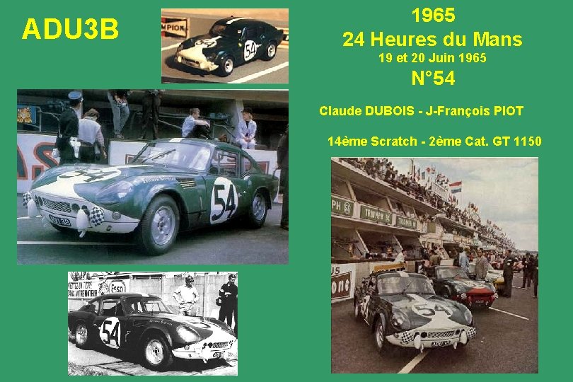 ADU 3 B 1965 24 Heures du Mans 19 et 20 Juin 1965 N°