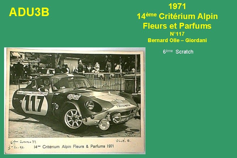 ADU 3 B 1971 14ème Critérium Alpin Fleurs et Parfums N° 117 Bernard Olle