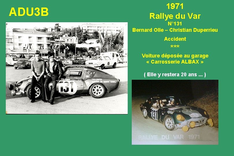 ADU 3 B 1971 Rallye du Var N° 131 Bernard Olle – Christian Duperrieu