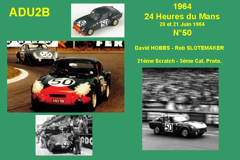 ADU 2 B 1964 24 Heures du Mans 20 et 21 Juin 1964 N°