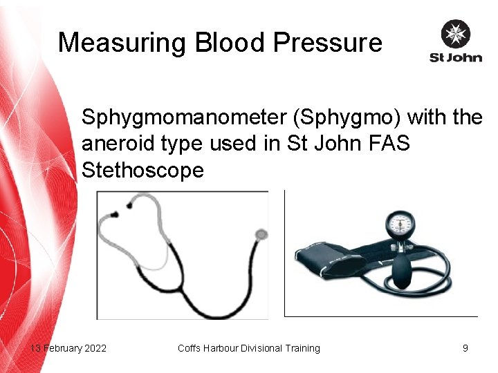 Measuring Blood Pressure Sphygmomanometer (Sphygmo) with the aneroid type used in St John FAS Measuring Blood Pressure Sphygmomanometer (Sphygmo) with the aneroid type used in St John FAS