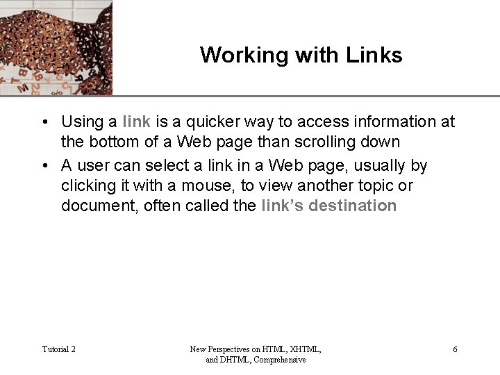 XP Working with Links • Using a link is a quicker way to access