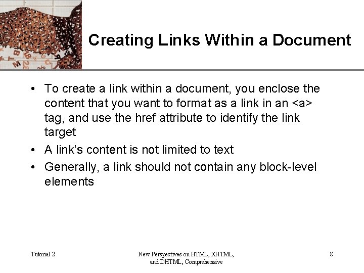 XP Creating Links Within a Document • To create a link within a document,