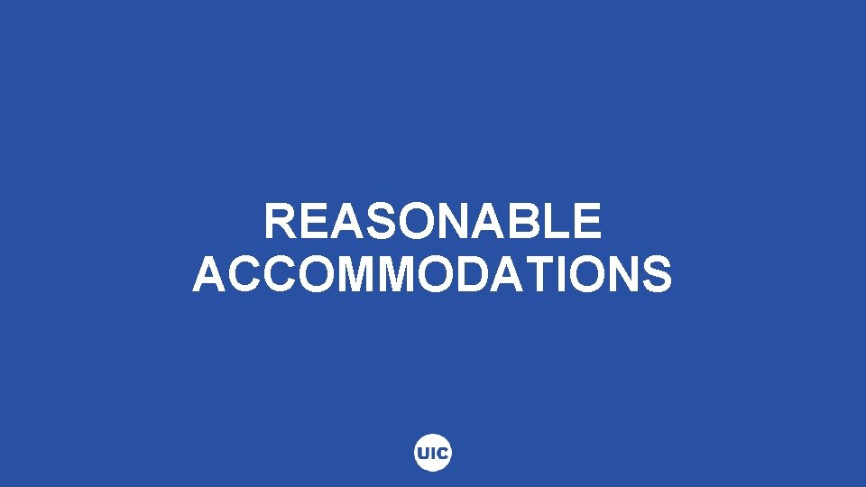 REASONABLE ACCOMMODATIONS 