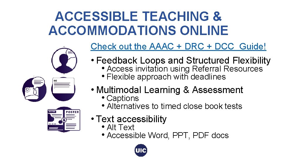 ACCESSIBLE TEACHING & ACCOMMODATIONS ONLINE Check out the AAAC + DRC + DCC Guide!