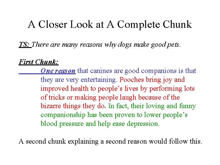 A Closer Look at A Complete Chunk TS: There are many reasons why dogs