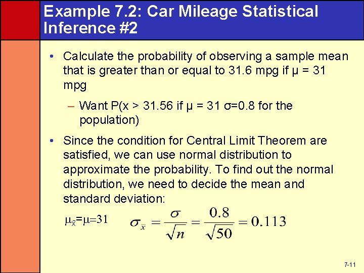Example 7. 2: Car Mileage Statistical Inference #2 • Calculate the probability of observing
