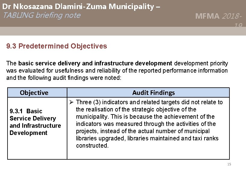 Dr Nkosazana Dlamini-Zuma Municipality – TABLING briefing note MFMA 2018 - 19 9. 3