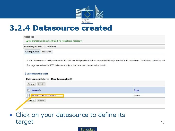 3. 2. 4 Datasource created • Click on your datasource to define its target