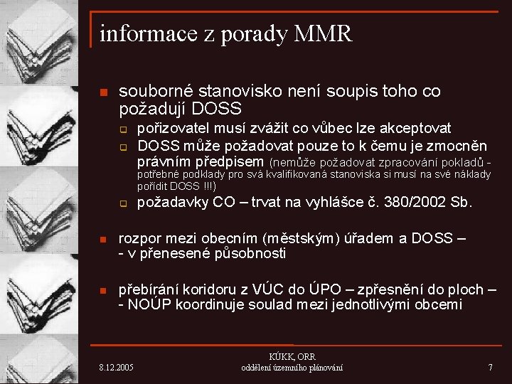 informace z porady MMR n souborné stanovisko není soupis toho co požadují DOSS q