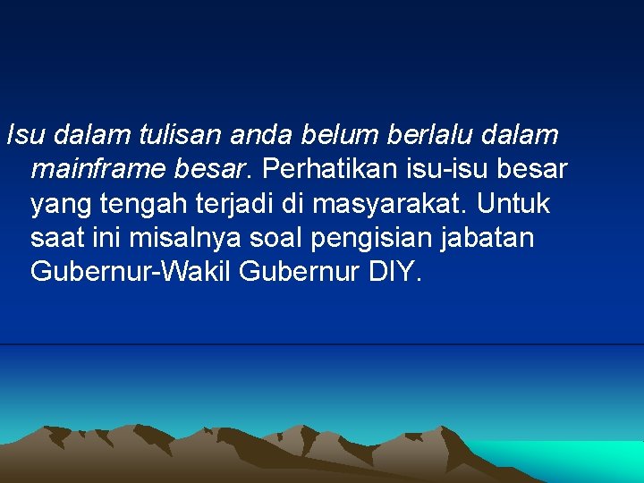 Isu dalam tulisan anda belum berlalu dalam mainframe besar. Perhatikan isu-isu besar yang tengah