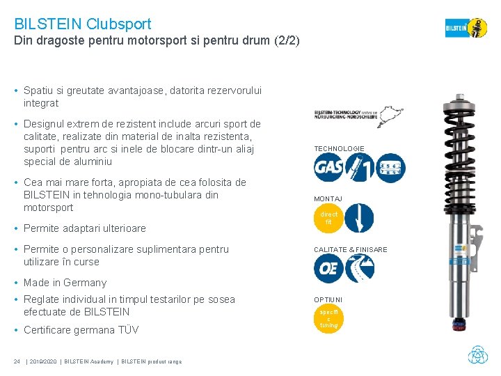 BILSTEIN Clubsport Din dragoste pentru motorsport si pentru drum (2/2) • Spatiu si greutate