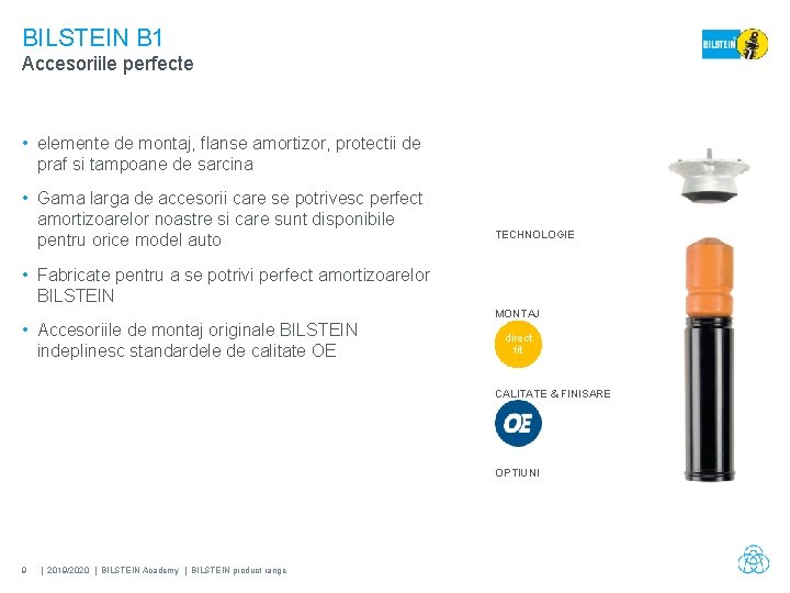 BILSTEIN B 1 Accesoriile perfecte • elemente de montaj, flanse amortizor, protectii de praf