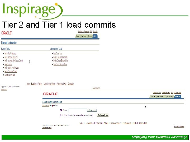 Tier 2 and Tier 1 load commits Supplying Your Business Advantage 