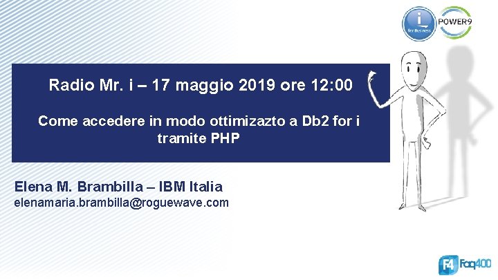 Radio Mr. i – 17 maggio 2019 ore 12: 00 Come accedere in modo