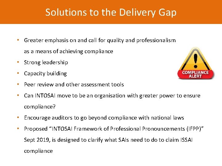 Solutions to the Delivery Gap • Greater emphasis on and call for quality and