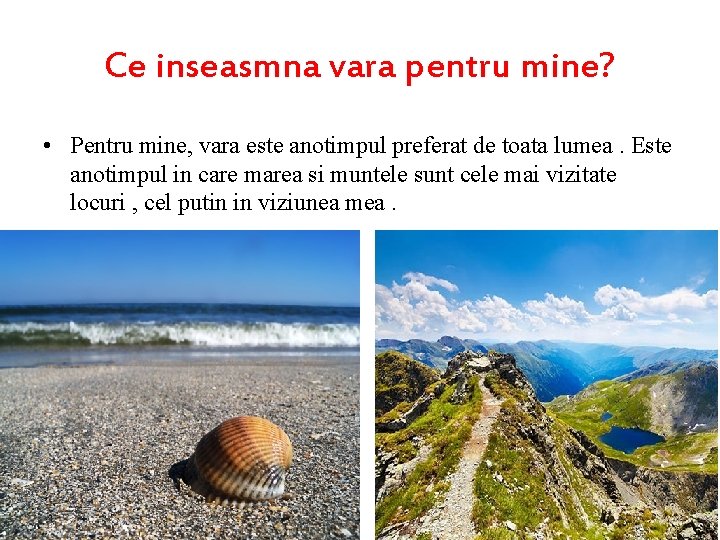 Ce inseasmna vara pentru mine? • Pentru mine, vara este anotimpul preferat de toata