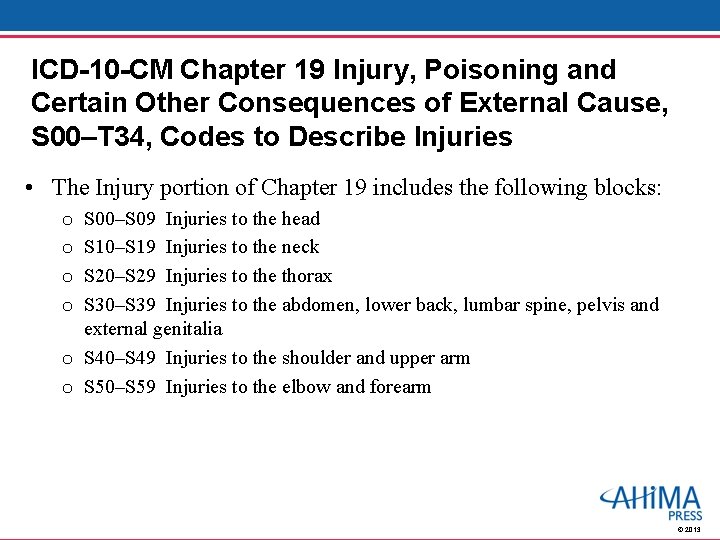 ICD-10 -CM Chapter 19 Injury, Poisoning and Certain Other Consequences of External Cause, S