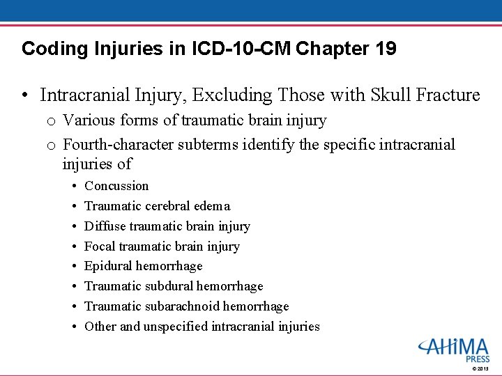 Coding Injuries in ICD-10 -CM Chapter 19 • Intracranial Injury, Excluding Those with Skull