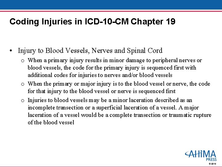 Coding Injuries in ICD-10 -CM Chapter 19 • Injury to Blood Vessels, Nerves and