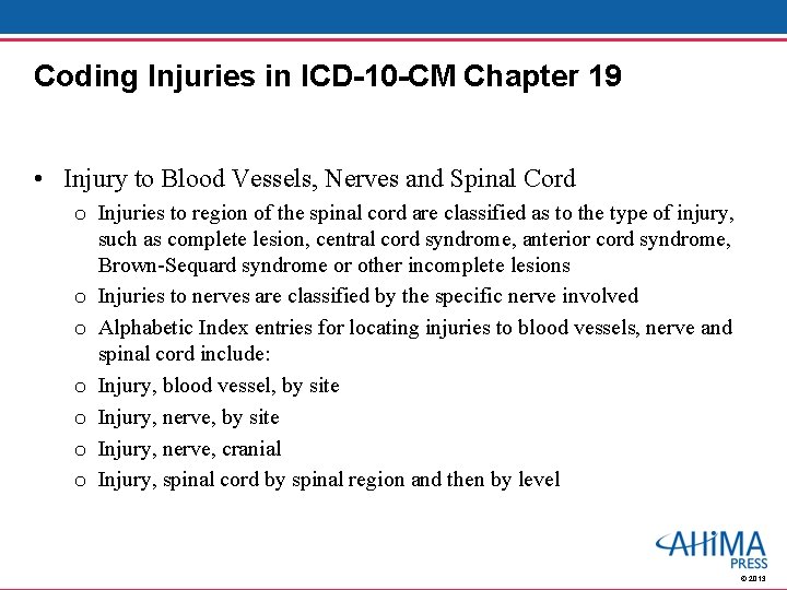 Coding Injuries in ICD-10 -CM Chapter 19 • Injury to Blood Vessels, Nerves and