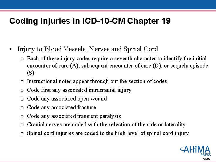 Coding Injuries in ICD-10 -CM Chapter 19 • Injury to Blood Vessels, Nerves and