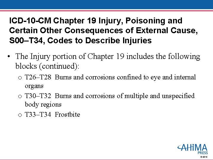 ICD-10 -CM Chapter 19 Injury, Poisoning and Certain Other Consequences of External Cause, S