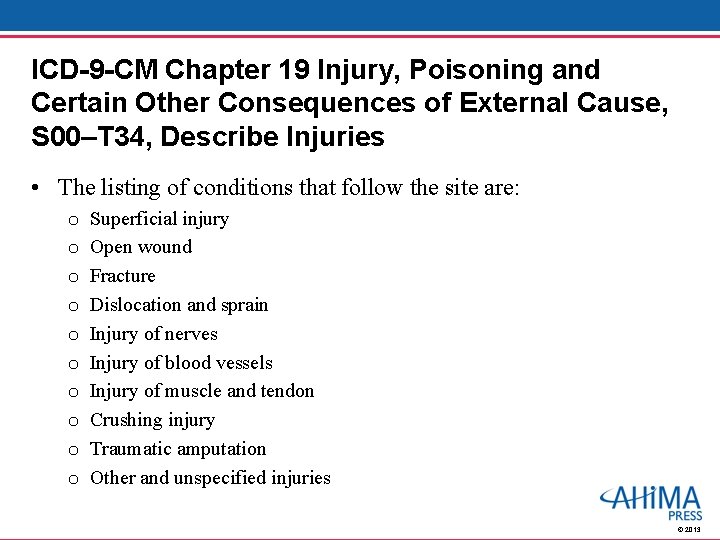 ICD-9 -CM Chapter 19 Injury, Poisoning and Certain Other Consequences of External Cause, S