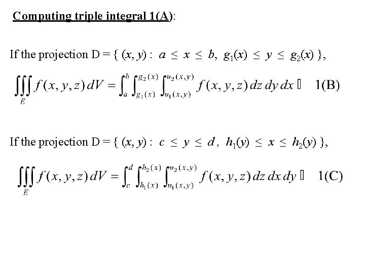 Computing triple integral 1(A): If the projection D = { (x, y) : a