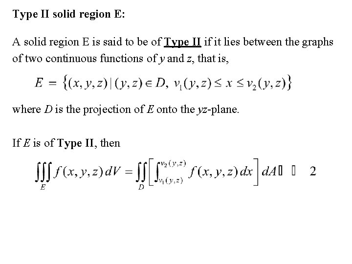 Type II solid region E: A solid region E is said to be of