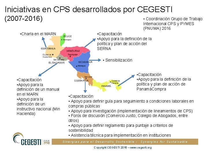 Iniciativas en CPS desarrollados por CEGESTI (2007 -2016) • Charla en el MARN •