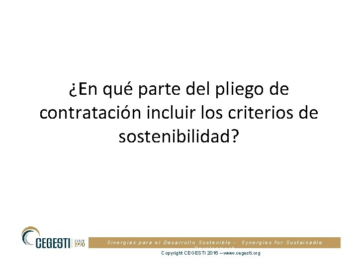 ¿En qué parte del pliego de contratación incluir los criterios de sostenibilidad? Sinergias para