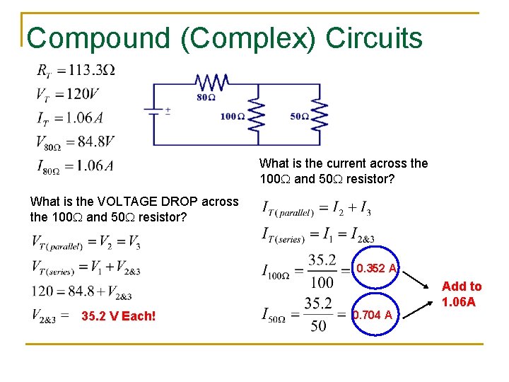 Compound (Complex) Circuits What is the current across the 100 W and 50 W Compound (Complex) Circuits What is the current across the 100 W and 50 W