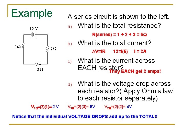 Example A series circuit is shown to the left. a) What is the total Example A series circuit is shown to the left. a) What is the total