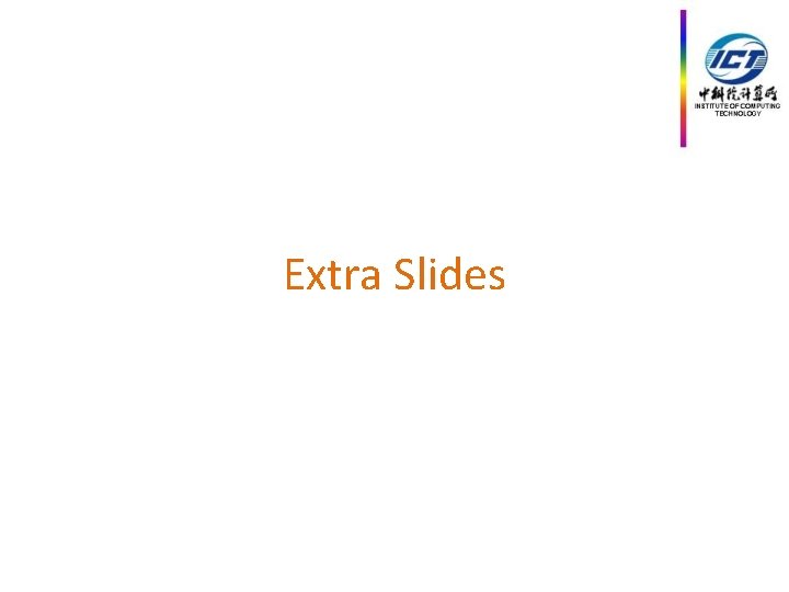Extra Slides 