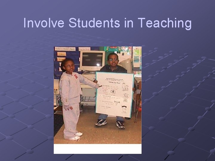 Involve Students in Teaching 