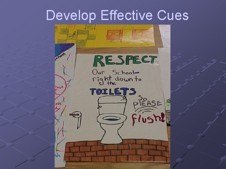 Develop Effective Cues 