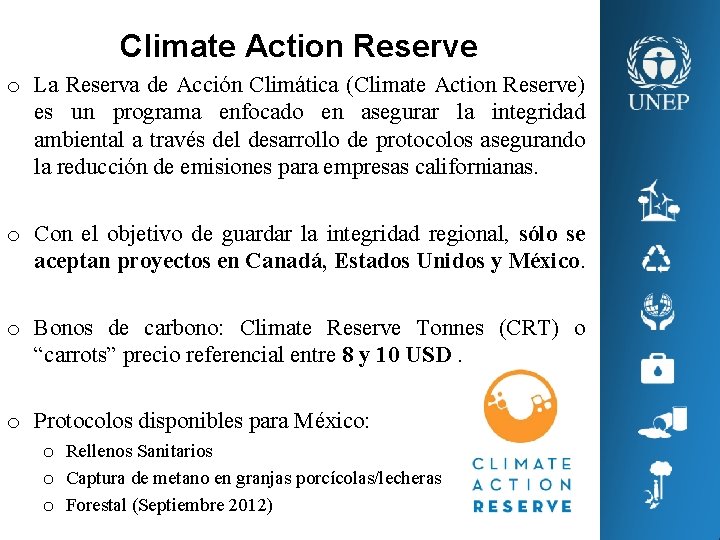 Climate Action Reserve o La Reserva de Acción Climática (Climate Action Reserve) es un